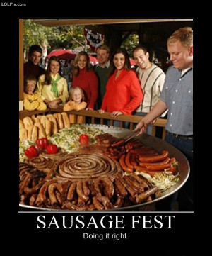 ... Page 13/17 from Funny Pictures 750 (Sausage Fest) Posted 3/8/2010