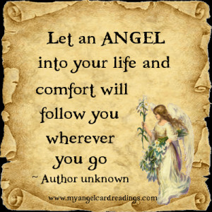 Let an Angel into your life, and comfort will follow you wherever you ...