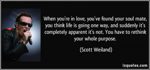 in love, you've found your soul mate, you think life is going one way ...