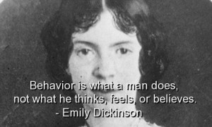 Emily dickinson quotes and sayings behavior man