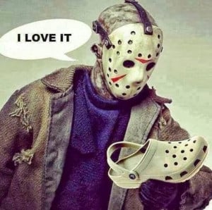Funny Friday 13th Movie Jason Croc Joke Picture - I love it
