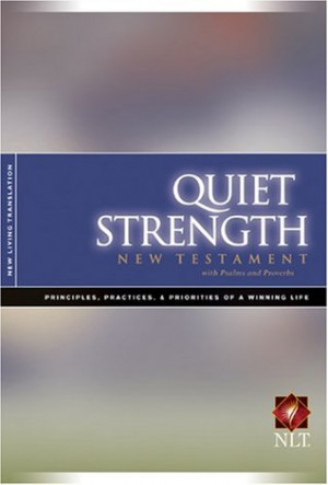 Holy Bible: Tony Dungy - Quiet Strength New Testament with Psalms ...