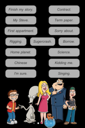 Your favourite quotes from the American dad animation hit serie now on ...