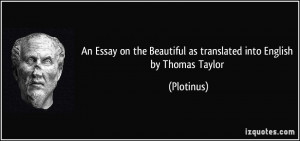 An Essay on the Beautiful as translated into English by Thomas Taylor ...