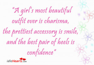 Girl Most Beautiful Outfit ever is charisma ~ Confidence Quote