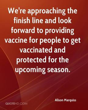 finish line and look forward to providing vaccine for people to get ...