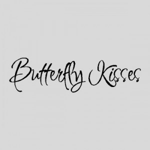 Butterfly Kisses...Wall Quotes Words Sayings Removable Wall Lettering ...