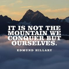 ... Quote About Strength - Edmund Hillary motivational quotes, motiv quot