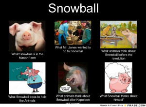 Snowball Animal Farm, Animal Farm Snowball Essay, How Is Snowball Like ...
