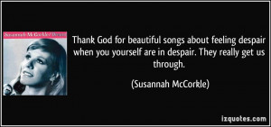 Thank God for beautiful songs about feeling despair when you yourself ...