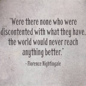 Florence Nightingale Quote ~ Discontent 
