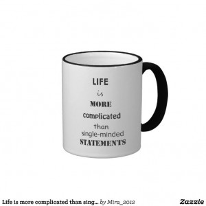 ... than single-minded statements mugs #quotes #life #quote mugs