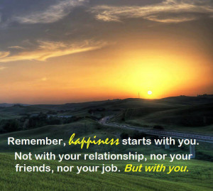 ... Graphics > Life Quotes > remember happiness starts with you Graphic
