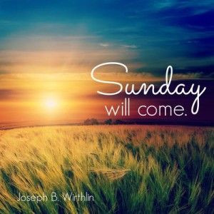 Sunday will come - Elder Joseph B. Wirthlin - October 2006 LDS General ...