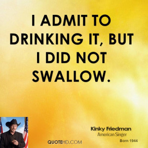Kinky Friedman Quotes