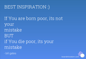 if You die poor, its your mistake