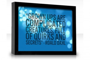 Complicated creatures Memorable quotes