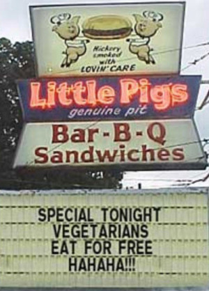 Check out this funny sign outside a bar-b-que restaurant. I guess you ...