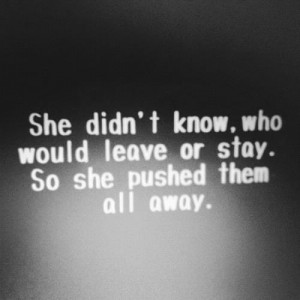 She didn’t know who would leave or who would stay so she pushed them ...