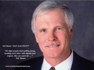 Ted Turner – MAN of ACTION™