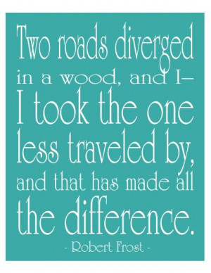 Road Less Traveled Robert Frost Poem - Road Not Taken Art Print ...