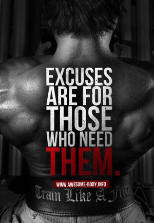 Bodybuilding motivational quotes | Excuses