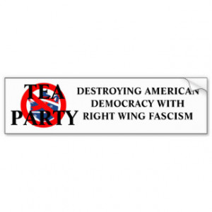 Anti Tea Party Bumper Stickers