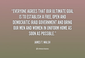quote James T Walsh everyone agrees that our ultimate goal is 35709