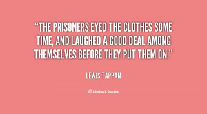 The prisoners eyed the clothes some time, and laughed a good deal ...