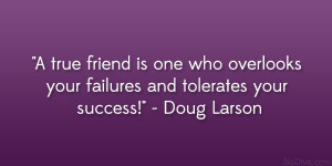 doug larson quote 24 Amusing and Funny Quotes About Friendship