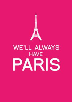 PINK 'We'll Always Have Paris' #quote More
