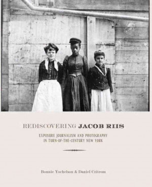 Excerpt: 'Rediscovering Jacob Riis'
