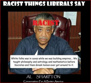 Al Sharpton And Fellow Race Baiters: A Mild Reminder