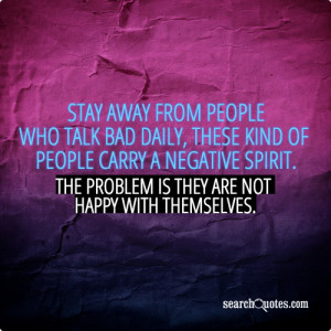 Stay Away From Negative People Quotes
