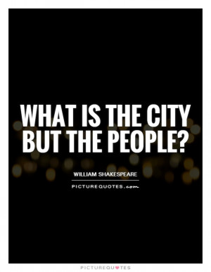 William Shakespeare Quotes People Quotes City Quotes