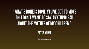 quote-Peter-Andre-whats-done-is-done-youve-got-to-60372.png
