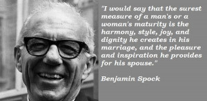 Benjamin spock famous quotes 2