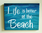 Beach Quotes Canvas Painting Life Is Better At The Beach Original Artw ...