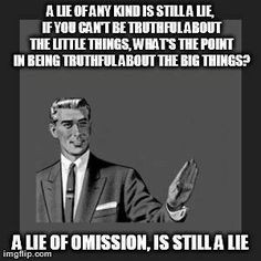 lie of omission is still a lie more quotes lying of omission 2 1