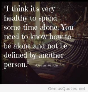 Spend some time alone quote
