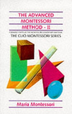 ... Advanced Montessori Method II (Clio Montessori)” as Want to Read