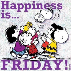friday quotes for facebook Happiness is Friday