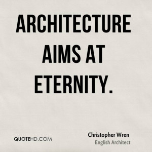 Christopher Wren Architecture Quotes