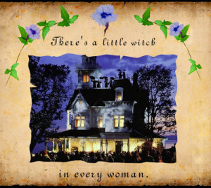 Practical Magic Movie Quotes Welcome to my practical magic