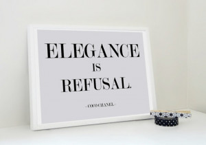 Elegance is Refusal Coco Chanel Quote Typography Print in Gray and ...