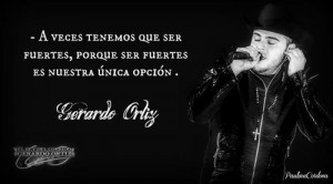 Displaying (19) Gallery Images For Gerardo Ortiz Quotes Tumblr...