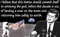 John Kennedy quote “the goal…of landing a man on the moon ...