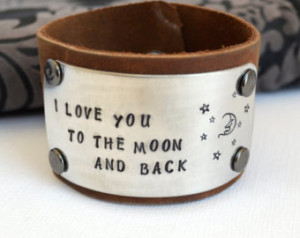 ... Love You to the Moon and Back Quote Bracelet- Hand-Stamped Bracelet