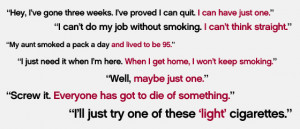 ... smoking. When you hear yourself thinking like this, wherever you are