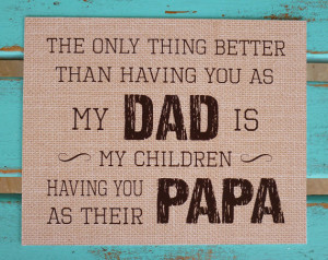 ... Day gifts, Papa, Poppa, Grandpa, Dad quote, Father, rustic, burlap
